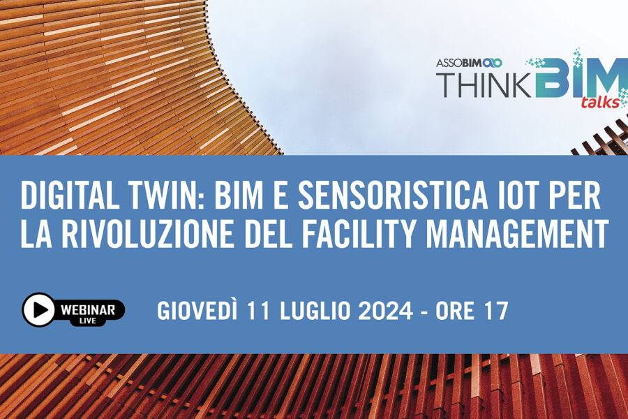 11 luglio 2024 – Digital Twin: BIM e sensoristica IoT per la rivoluzione del Facility Management
