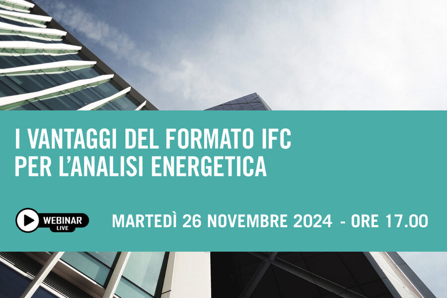 26 novembre 2024 – I vantaggi del formato IFC per l’analisi energetica