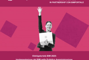 28 novembre 2024 – Obbligatorietà BIM 2025: implementazione del BIM nella Pubblica Amministrazione