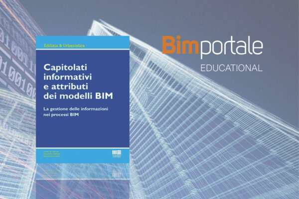 EDUCATIONAL_Capitolati informativi e attributi dei modelli BIM